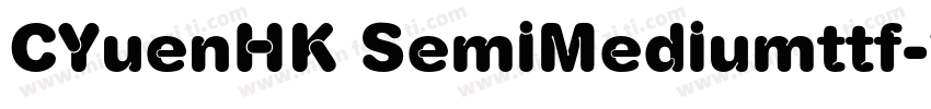 CYuenHK SemiMediumttf字体转换